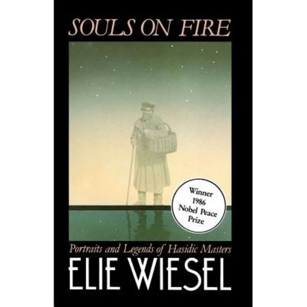 Souls on Fire -- Elie Wiesel